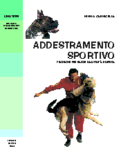 ADDESTRAMENTO SPORTIVO. TECNICHE PER RAZZE...