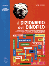 IL DIZIONARIO DEL CINOFILO. SIGNIFICATO DI PAROLE...