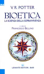 BIOETICA. LA SCIENZA DELLA SOPRAVVIVENZA