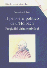 IL PENSIERO POLITICO DI D'HOLBACH - PREGIUDIZI DIRITTI E PRIVILEGI