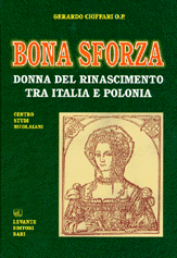 BONA SFORZA DONNA DEL RINASCIMENTO...