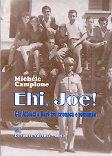 EHI JOE! GLI ALLEATI A BARI...