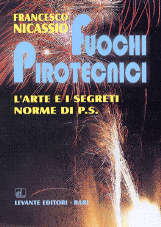 FUOCHI PIROTECNICI. L'ARTE E I SEGRETI NORME DI P.S.