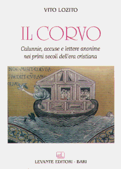 IL CORVO. CALUNNIE, ACCUSE E LETTERE ANONIME...