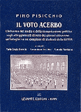 IL VOTO ACERBO. L'INFLUENZA DEI MEDIA  E...