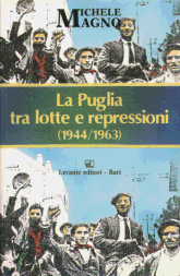 LA PUGLIA TRA LOTTE E REPRESSIONI (1944/1963)