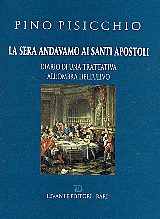 LA SERA ANDAVAMO AI SANTI APOSTOLI. DIARIO DI...