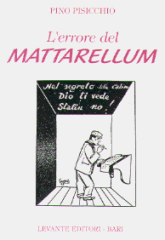 L'ERRORE DEL MATTARELLUM