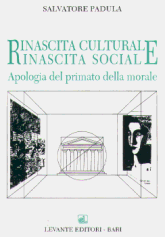RINASCITA CULTURALE RINASCITA SOCIALE. APOLOGIA...