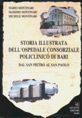 STORIA ILLUSTRATA DELL'OSPEDALE CONSORZIALE POLICLINICO DI BARI
