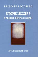 UTOPIE LEGGERE. 6 MODI...