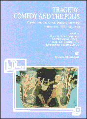 TRAGEDY, COMEDY AND THE POLIS