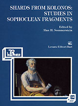 SHARDS FROM KOLONOS: STUDIES IN...