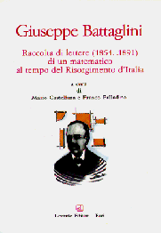 GIUSEPPE BATTAGLINI. RACCOLTA DI LETTERE DI UN MATEMATICO AL TEMPO DEL RISORGIMENTO D'ITALIA