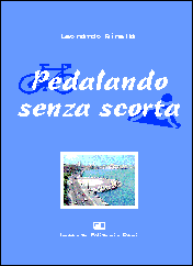 PEDALANDO SENZA SCORTA