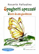 SPAGHETTI SPEZZATI. STORIE DA UNA GIOVINEZZA
