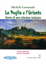 LA PUGLIA E L'ORIENTE. STORIA DI UNA ...