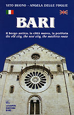 BARI. IL BORGO ANTICO, LA CITT NUOVA,...