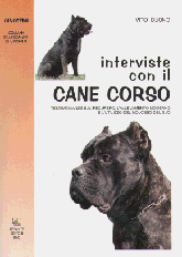 INTERVISTA CON IL CANE CORSO. TESTIMONIANZE...