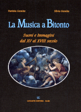 LA MUSICA A BITONTO. Suoni e immagini dal XV al XVIII...